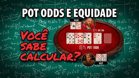 Poker pot odds e equidade